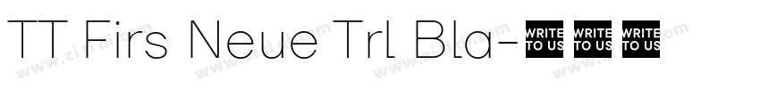 TT Firs Neue Trl Bla字体转换